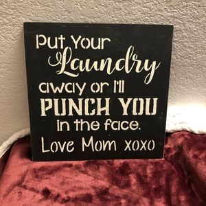 Wooden sign with snarky saying